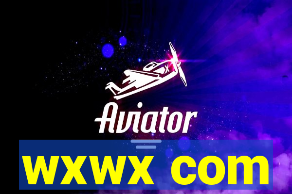 wxwx com